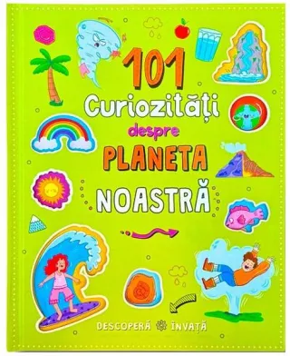 101 curiozități despre planeta noastră